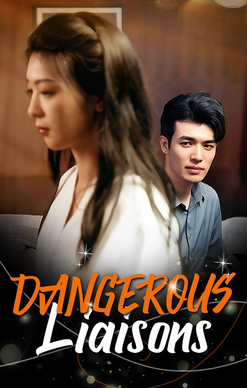 Dangerous Liaisons