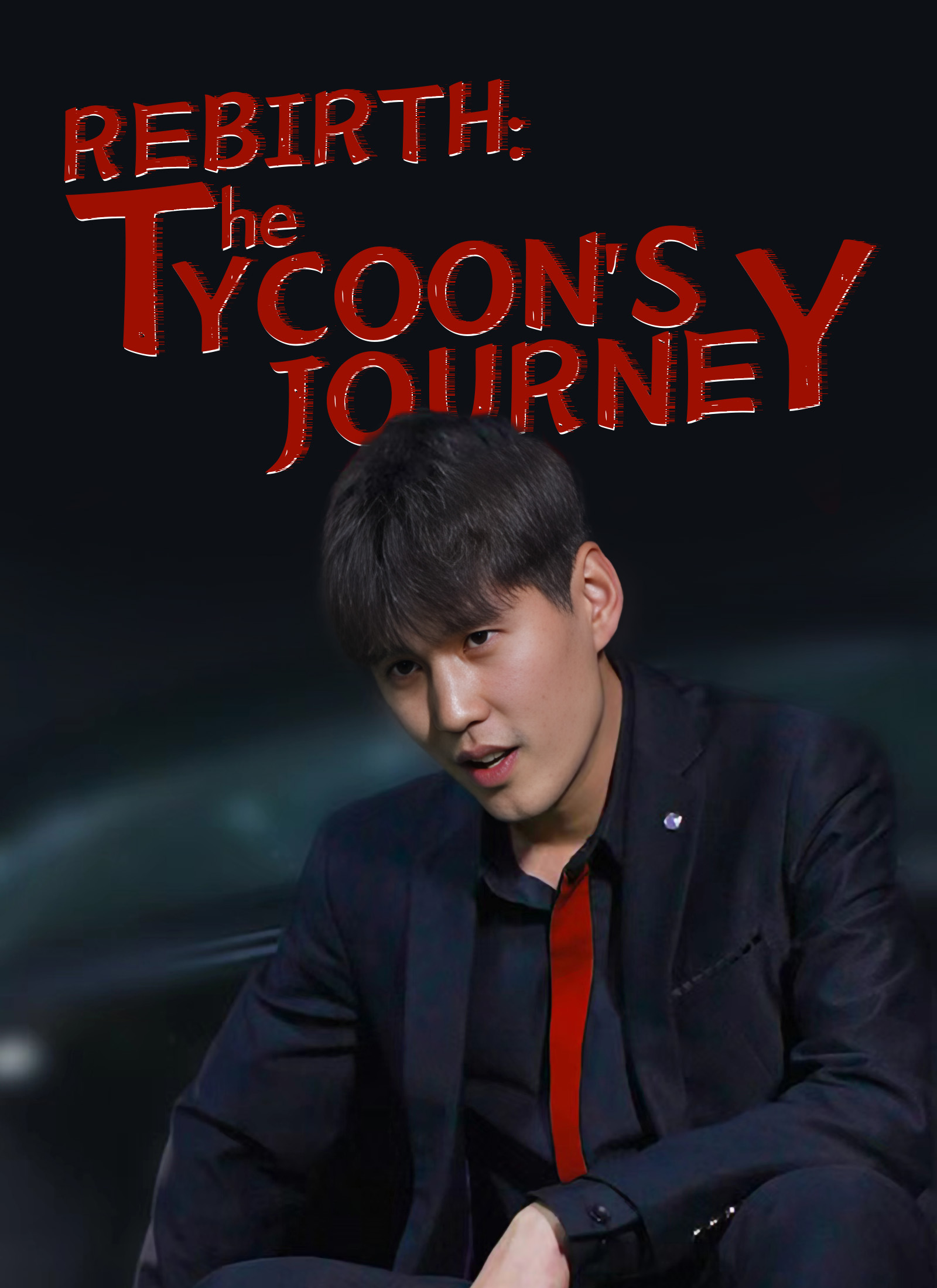 Rebirth: The Tycoon’s Journey