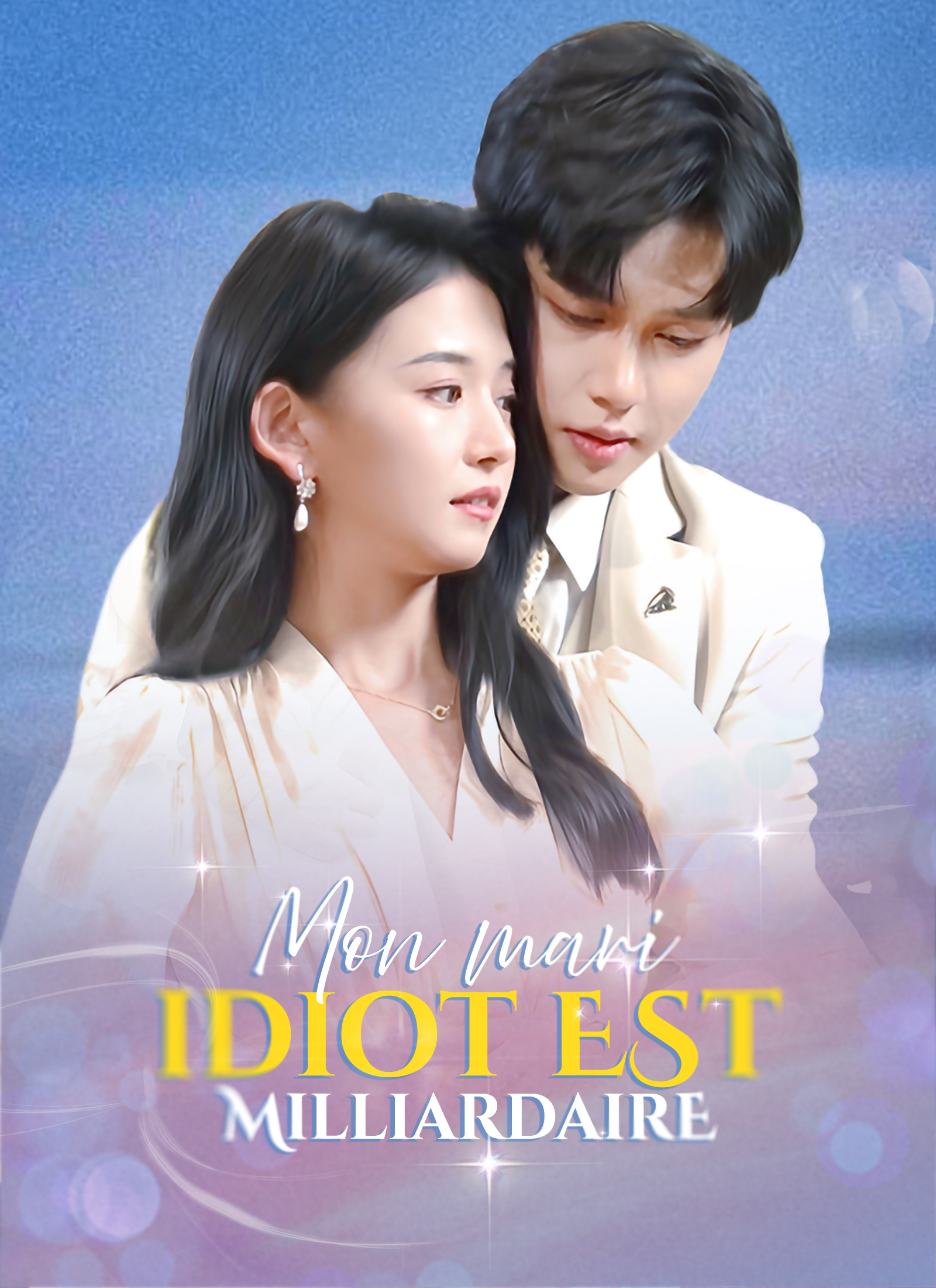 Mon mari idiot est milliardaire