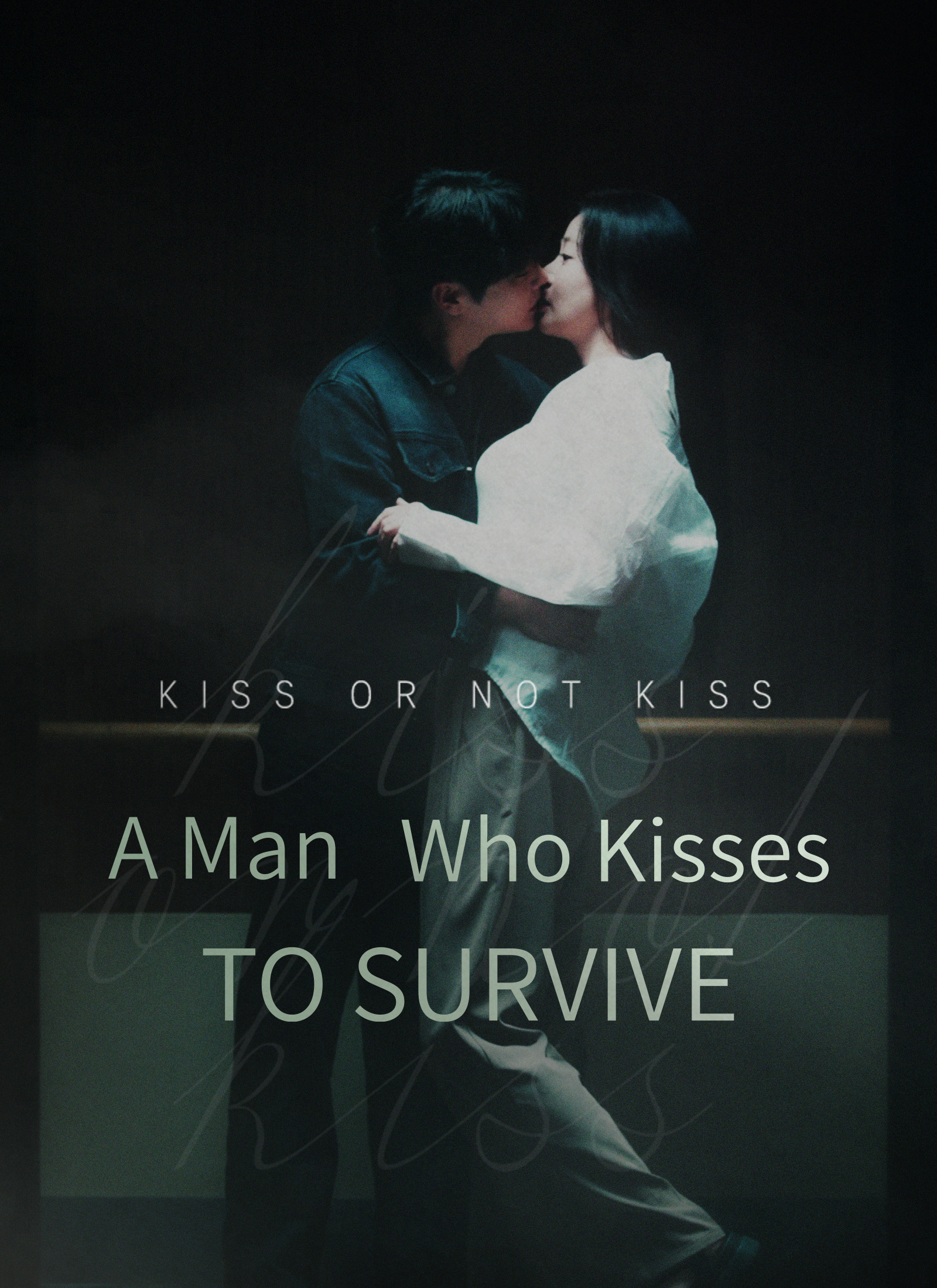 A Man Who Kisses to Survive