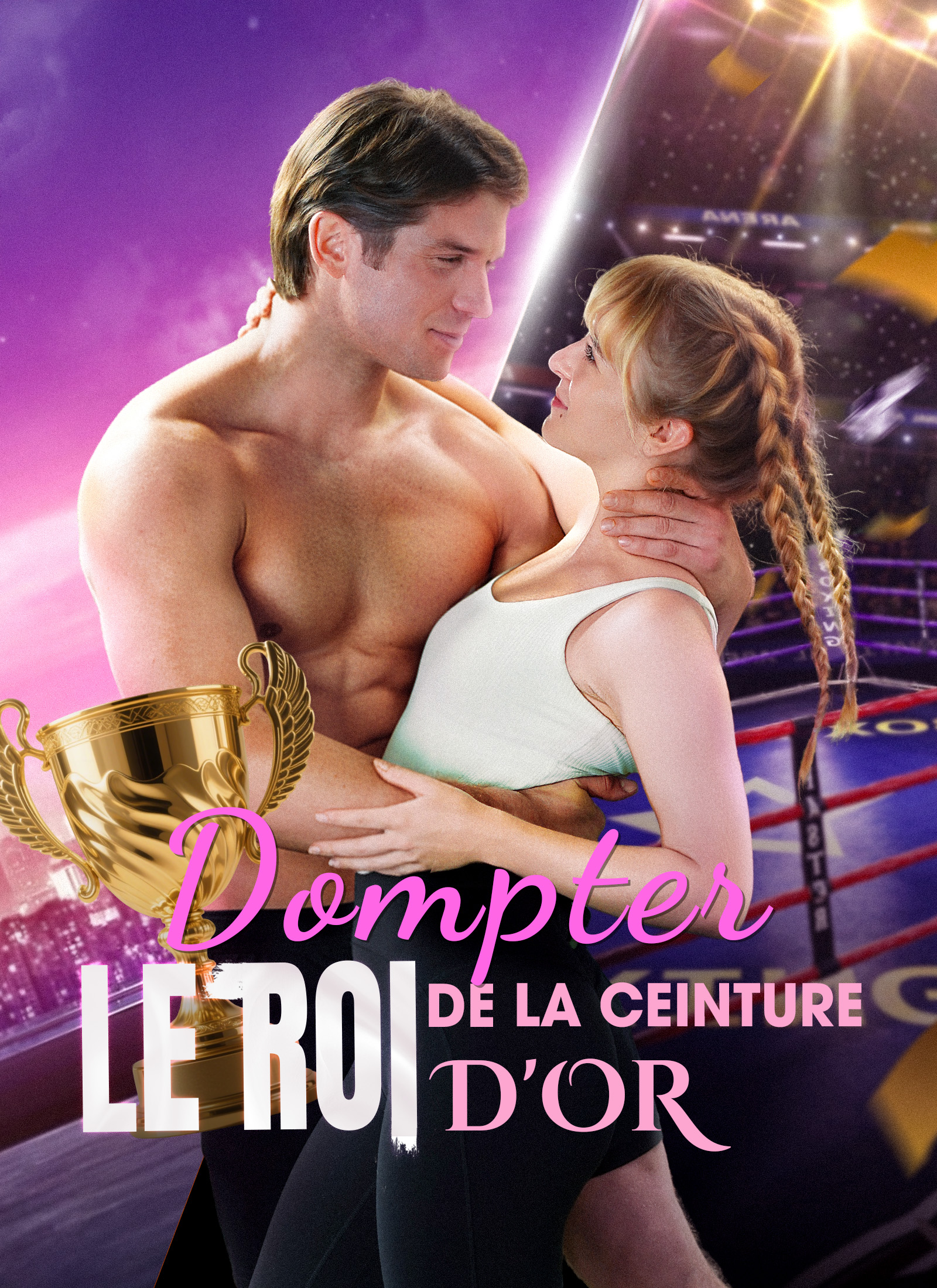 Dompter le Roi de la Ceinture d'Or